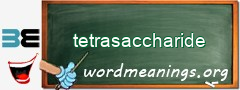 WordMeaning blackboard for tetrasaccharide